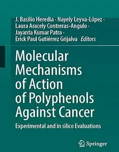 Molecular Mechanisms of Action of Polyphenols Against Cancer