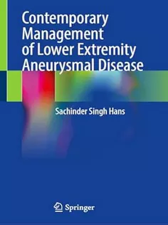 Contemporary Management of Lower Extremity Aneurysmal Disease
