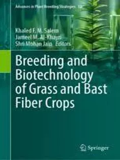 Breeding and Biotechnology of Grass and Bast Fiber Crops