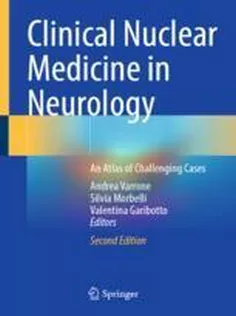 Clinical Nuclear Medicine in Neurology An Atlas of Challenging Cases