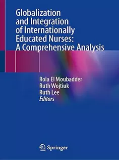 Globalization and Integration of Internationally Educated Nurses