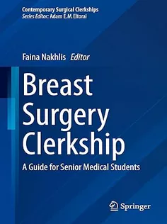 Breast Surgery Clerkship: A Guide for Senior Medical Students