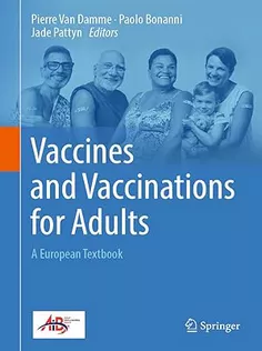 Vaccines and Vaccinations for Adults: A European Textbook