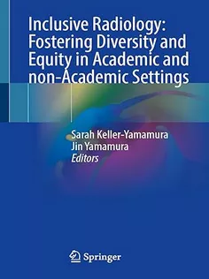 Inclusive Radiology: Fostering Diversity and Equity in Academic and non-Academic Settings