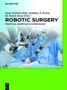 Robotic Surgery: Practical Examples in Gynecology