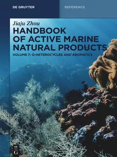 Handbook of Active Marine Natural Products Volume 7 O-Heterocycles and Aromatics