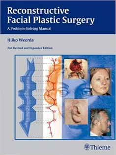 Reconstructive Facial Plastic Surgery: A Problem-Solving Manual