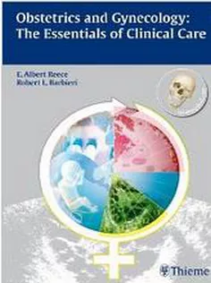 Obstetrics And Gynecology: The Essentials Of Clinical Care