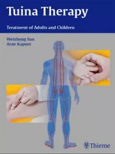 Tuina Therapy: Treatment of Adults and Children