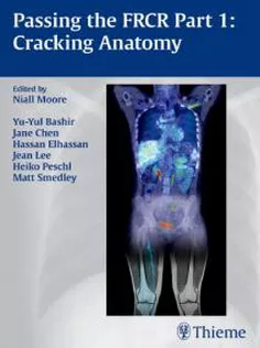 Passing the FRCR Part 1: Cracking Anatomy