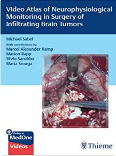 Video Atlas of Neurophysiological Monitoring in Surgery of Infiltrating Brain Tumors