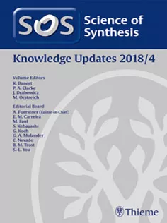 Science of Synthesis: Knowledge Updates 2018/4