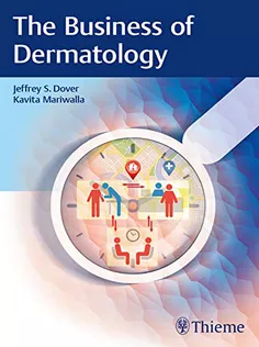 The Business of Dermatology