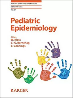 Pediatric Epidemiology (Pediatric and Adolescent Medicine, Vol. 21)