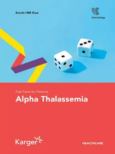 Fast Facts for Patients: Alpha Thalassemia