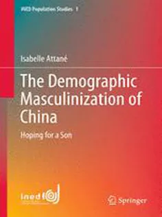 The Demographic Masculinization of China: Hoping for A Son