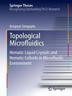 9783319008578 Topological Microfluidics: Nematic Liquid Crystals and Nematic Colloids in Microfluidic Environment