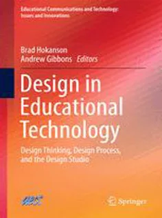 Design in Educational Technology: Design Thinking, Design Process, and the Design Studio