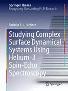 9783319011790 Studying Complex Surface Dynamical Systems Using Helium-3 Spin-Echo Spectroscopy