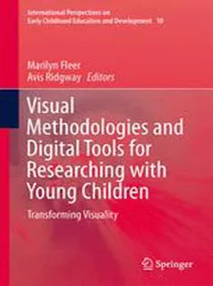 Visual Methodologies and Digital Tools for Researching with Young Children: Transforming Visuality