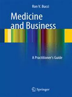 9783319040592 Medicine and Business: A Practitioner's Guide