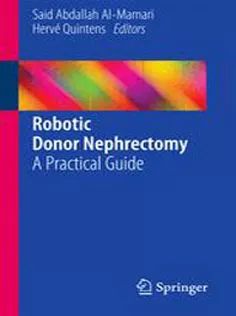 9783319045870 Robotic Donor Nephrectomy: A Practical Guide
