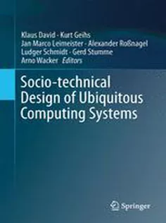 Socio-technical Design of Ubiquitous Computing Systems