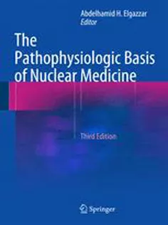 The Pathophysiologic Basis of Nuclear Medicine