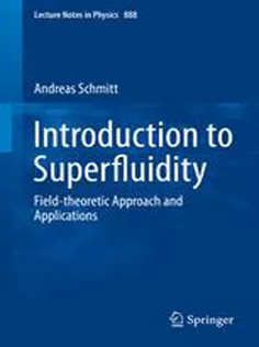9783319079462 Introduction to Superfluidity: Field-theoretical Approach and Applications