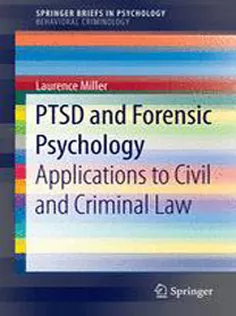 PTSD and Forensic Psychology: Applications to Civil and Criminal Law