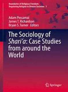 9783319096049 The Sociology of Sharia: Case Studies from Around the World