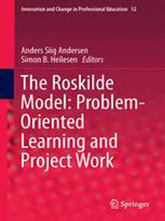 The Roskilde Model: Problem-Oriented Learning and Project Work