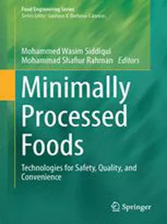 Minimally Processed Foods: Technologies for Safety, Quality, and Convenience