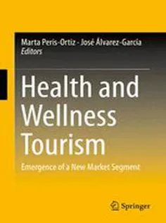 Health and Wellness Tourism: Emergence of A New Market Segment