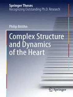 9783319122311 Complex Structure and Dynamics of the Heart