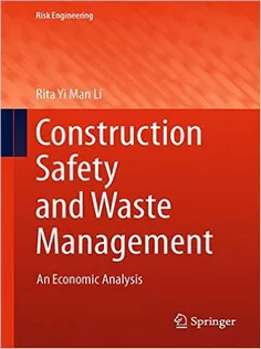 Construction Safety and Waste Management: An Economic Analysis