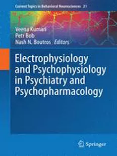 Electrophysiology and Psychophysiology in Psychiatry and Psychopharmacology