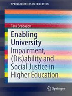 Enabling University: Impairment, (Dis)ability and Social Justice in Higher Education