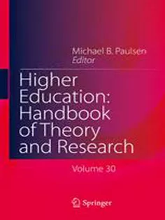 Higher Education: Handbook of Theory and Research: Volume 30