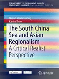 9783319135502 The South China Sea and Asian Regionalism: A Critical Realist Perspective