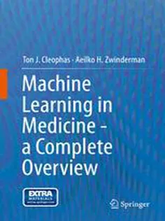 Machine Learning in Medicine - A Complete Overview2015