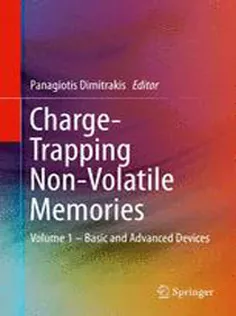 Charge-Trapping Non-Volatile Memories:Volume 1-Basic and Advanced Devices
