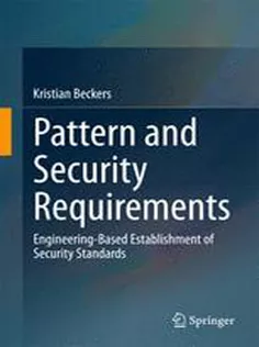 Pattern and Security Requirements: Engineering-Based Establishment of Security Standards