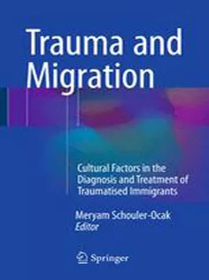 9783319173344 Trauma and Migration: Cultural Factors in the Diagnosis and Treatment of Traumatised Immigrants