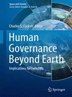 Human Governance Beyond Earth: Implications for Freedom