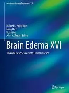9783319184968 Brain Edema XVI: Translate Basic Science Into Clinical Practice