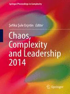 Chaos, Complexity and Leadership 2014