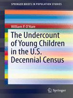 The Undercount of Young Children in the U.S. Decennial Census