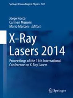 9783319195209 X-Ray Lasers 2014: Proceedings of the 14Th International Conference on X-Ray Lasers