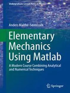 9783319195865 Elementary Mechanics Using Matlab: A Modern Course Combining Analytical and Numerical Techniques